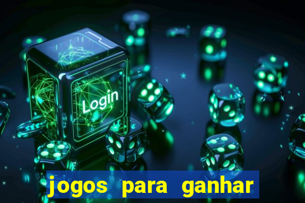 jogos para ganhar dinheiro sem depositar